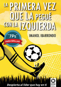 PRIMERA VEZ QUE LA PEGUE CON LA IZQUIERDALA - 9788416364022