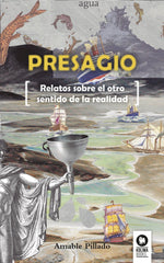 PRESAGIO RELATOS SOBRE EL OTRO SENTIDO DE LA REALIDAD - 9788416364763