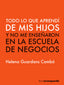TODO LO QUE APRENDI DE MIS HIJOS | GUARDANS CAMBO,HELENA | LA VANGUARDIA EDICIONES | 9788416372782