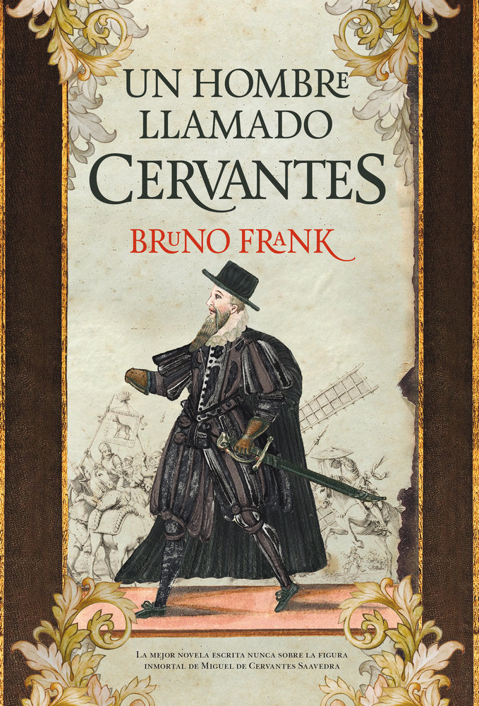 UN HOMBRE LLAMADO CERVANTES - 9788416392315