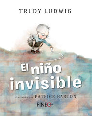 EL NIÑO INVISIBLE | LUDWIG, TRUDY | FINEO EDITORIAL | 9788416470525