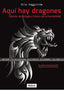 AQUI HAY DRAGONES - 9788416511099
