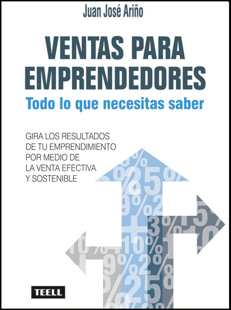 VENTAS PARA EMPRENDEDORES | ARIÑO LISON, JUAN JOSE | TEELL TODO ESTA EN LOS LIBROS | 9788416511228