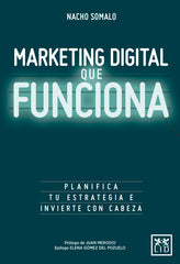MARKETING QUE FUNCIONA | SOMALO NACHO | LID EDITORIAL | 9788416624751