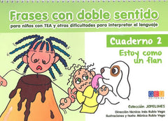 FRASES CON DOBLE SENTIDO 2 ESTOY COMO UN FLAN | AA,VV, | GEU | 9788416729104