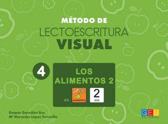 METODO LECTOESCRITURA VISUAL 4 LOS ALIMENTOS 2 | AA,VV | GEU | 9788416729838