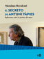 SECRETO DE ANTONI TAPIES,EL | RECALCATI,MASSIMO | NED EDICIONES | 9788416737819