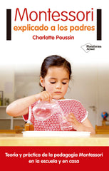 MONTESSORI EXPLICADO A LOS PADRES - 9788416820696