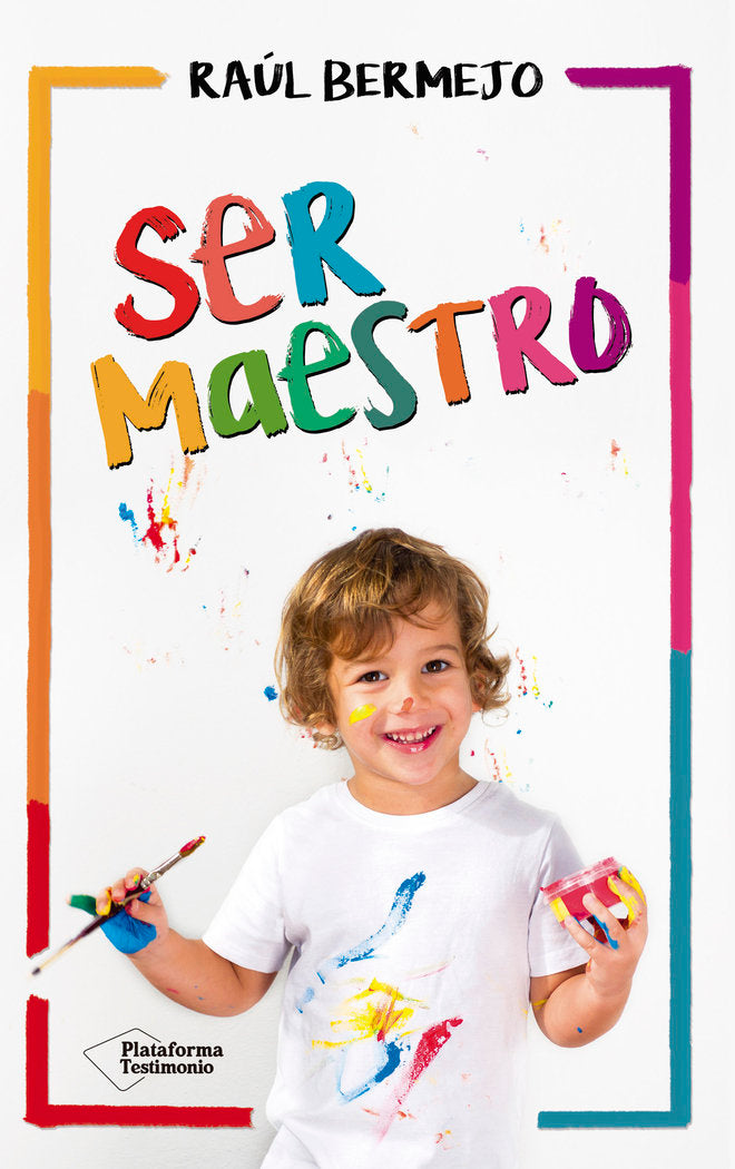 SER MAESTRO | BERMEJO CABEZAS, RAUL | PLATAFORMA EDITORIAL | 9788416820825
