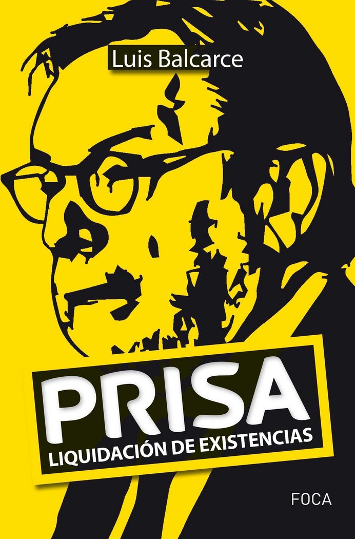 PRISA | BALCARCE,LUIS | FOCA | 9788416842285
