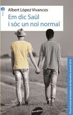EM DIC SAÜL I SOC UN NOI NORMAL | Albert Lopez Vivancos | 9788416844142 (Animallibres)