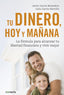 TU DINERO HOY Y MAÑANA - 9788416883035