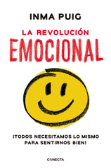 REVOLUCION EMOCIONAL,LA | PUIG, INMA | CONECTA | 9788416883523
