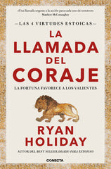 LA LLAMADA DEL CORAJE | HOLIDAY,RYAN | CONECTA | 9788416883974