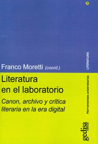 LITERATURA EN EL LABORATORIO | MORETTI, FRANCO | GEDISA | 9788416919833