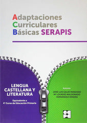 LENGUA 4P - ADAPTACIONES CURRICULARES BÁSICAS SERAPIS I Galve Manzano, José Luis;Maldonado Hernández-Ranera, Mª L. I Ciencias de la Educación Preescolar y Especial I 9788416941230