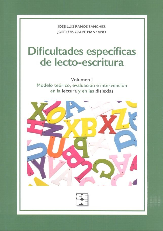 DIFICULTADES ESPECÍFICAS DE LECTO-ESCRITURA. VOLUMEN 1 I Galve Manzano, José Luis;Ramos Sánchez, José Luis I Ciencias de la Educación Preescolar y Especial I 9788416941339