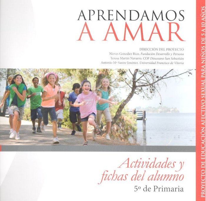 APRENDEMOS A AMAR ACTIVIDADES ALUMNO 5º PRIMARIA | AA,VV, | CEPE | 9788416941414