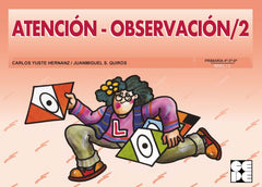 PROGRESINT 21. ATENCIÓN - OBSERVACIÓN/2 I Yuste Hernanz, Carlos;Sánchez Quirós, Juan Miguel I Ciencias de la Educación Preescolar y Especial I 9788416941773