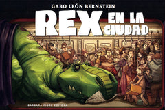 REX EN LA CUIDAD | Leon Bernstein, Gabo | 9788416985005 (Barbara fiore)