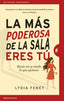 LA MAS PODEROSA DE LA SALA ERES TU | FENET, LYDIA | EMPRESA ACTIVA | 9788416997145