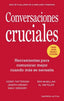 CONVERSACIONES CRUCIALES TERCERA EDICION REVISADA - 9788416997589