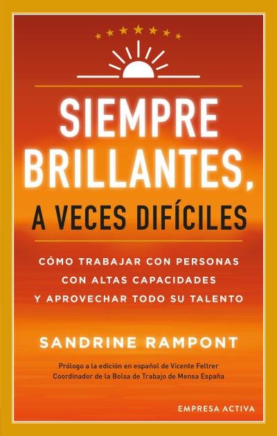 SIEMPRE BRILLANTES A VECES DIFICILES | RAMPONT, SANDRINE | EMPRESA ACTIVA | 9788416997671