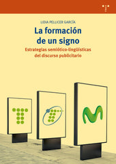 FORMACION DE UN SIGNO,LA | PELLICER GARCIA, LIDIA | TREA | 9788417140861