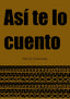 ASI TE LO CUENTO - 9788417150181