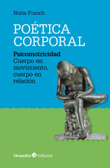 POETICA CORPORAL | FRANCH BATLLE,NURIA | OCTAEDRO | 9788417219635