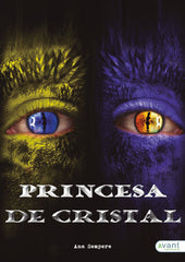 PRINCESA DE CRISTAL | Ana Sempere | 9788417242008 (Avant editorial)