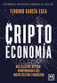 CRIPTOECONOMIA | GARCIA EGEA,TEODORO | LID EDITORIAL | 9788417277499