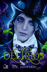 DELIRIOS | Howard, A, G, | 9788417525606 (Oz editorial)