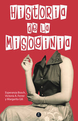 HISTORIA DE LA MISOGINIA NE REVISADA Y AUMENTADA | BOSCH/GILI | ANTHROPOS EDITORIAL | 9788417556341