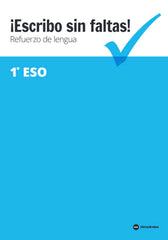 ¡ESCRIBO SIN FALTAS! 1 | Varios autores | 9788417563097 (ALMADRABA TEXTO)