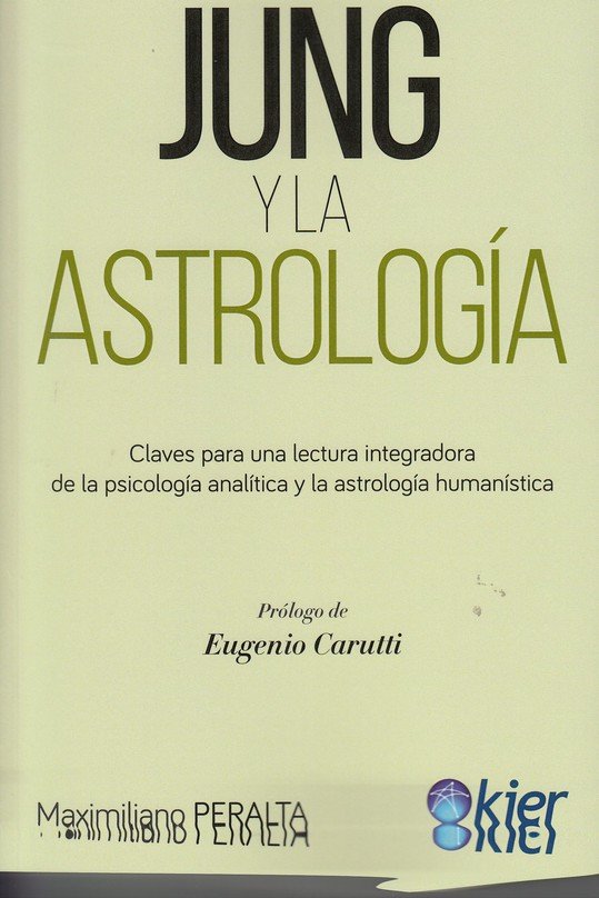 JUNG Y LA ASTROLOGIA | PERALTA, MAXIMILIANO | KIER ESPAÑA | 9788417581879