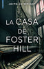 CASA DE FOSTER HILLLA - 9788417626235