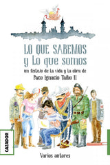 LO QUE SABEMOS Y LO QUE SOMOS - 9788417646677