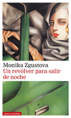 UN REVOLVER PARA SALIR DE NOCHE - 9788417747350