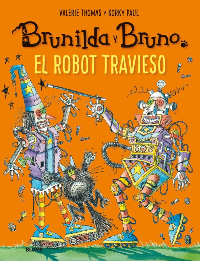 BRUNILDA Y BRUNO. EL ROBOT TRAVIESO I Thomas, Valerie;Korky, Paul I BLUME (Naturart) I 9788417757120