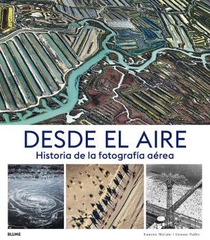 DESDE EL AIRE I McCabe, Eamonn;Padley, Gemma I BLUME (Naturart) I 9788417757502