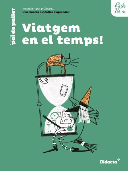 Viatgem en el temps! Quadern de treball | Varios autores | 9788417803902 (Didacta+)