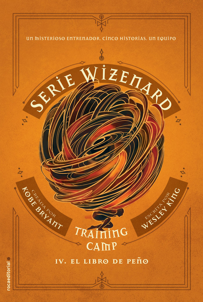 SERIE WIZENARD, LIBRO IV | Bryant, Kobe/king, Wesley | 9788417805685 (Roca editorial)