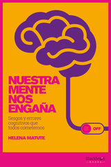 NUESTRA MENTE NOS ENGAÑA - 9788417822392