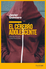 CEREBRO ADOLESCENTE,EL | QUINTERO,JAVIER | SHACKLETON BOOKS | 9788417822903