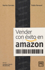 VENDER CON EXITO EN AMAZON | SOMALO PECIÑA, IGNACIO/LOPEZ RENAUD, PAB | LID EDITORIAL | 9788417880088