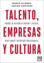 TALENTO EMPRESAS Y CULTURA | ALONSO,MARIO/ CANTERA,JAVIER | LID EDITORIAL | 9788417880989