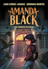 UNA HERENCIA PELIGROSA AMANDA BLACK 1 | Juan Gomez-jurado/barbara Montes | 9788417921378 (B de blok)