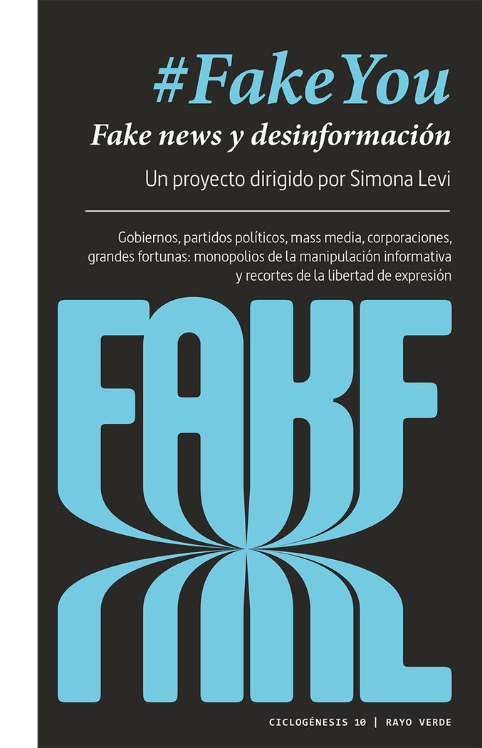 FAKEYOU FAKE NEWS Y DESINFORMACION | LEVI,SIMONA | RAYO VERDE EDITORIAL | 9788417925062