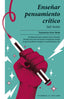 ENSEÑAR PENSAMIENTO CRITICO | HOOKS,BELL | RAYO VERDE EDITORIAL | 9788417925772
